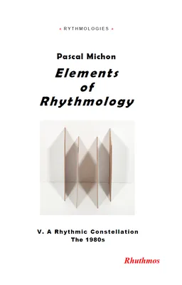 5, Elements of rhythmology, The 1980s