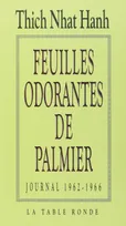 Feuilles odorantes de palmier, Journal 1962-1966