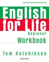 English for Life Beginner: Workbook without Key, Exercices