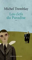 La diaspora des Desrosiers, 7, Les Clefs du Paradise