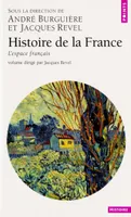 Histoire de la France. L'espace français, Volume 1, L'espace français