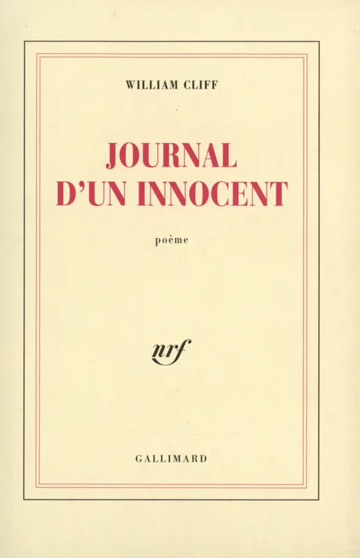 Livres Littérature et Essais littéraires Poésie Journal d'un innocent, poème William Cliff