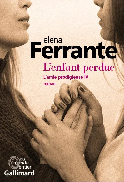 Livres Littérature et Essais littéraires Romans contemporains Etranger 4, L'amie prodigieuse, L'enfant perdue Elena Ferrante