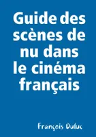Guide des scènes de nu dans le cinéma français