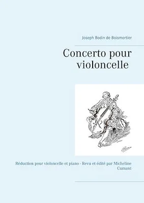 Concerto pour violoncelle, Réduction pour violoncelle et piano - Revu et édité par Micheline Cumant
