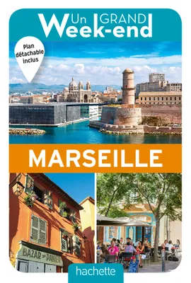 Guide Un Grand Week-end à Marseille