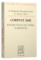 Corps et âme, Études sur le De Anima d’Aristote