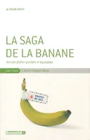 La Saga de la Banane, Vers des Filieres Durables et Équitables