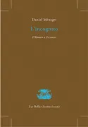 L'Incognito, D'Homère à Cervantès