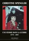 UNE FEMME DANS LA GUERRE - 1970-2005, 1970-2005