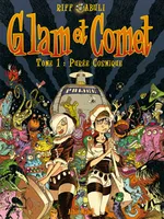 1, Glam et Comet - Tome 01, Purée cosmique