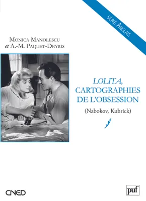 Lolita, cartographies de l'obsession (Nabokov, Kubrick), Nabokov, Kubrick)