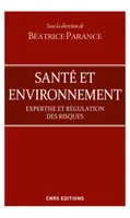 Santé et d'environnement, Expertises et régulation des risques