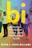 BI : Bisexual, Pansexual, Fluid, and Nonbinary Youth