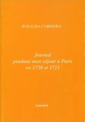 Journal pendant mon séjour à Paris en 1720 et 1721