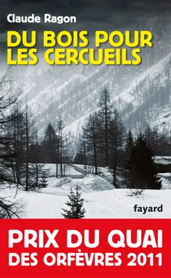 Du bois pour les cercueils, Prix du quai des orfèvres 2011