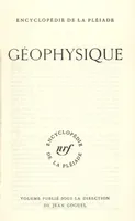 La Terre, I : Géophysique