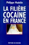 La filiere cocaïne en France