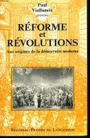 Réforme et révolutions - aux origines de la démocratie moderne, aux origines de la démocratie moderne