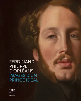 Ferdinand-Philippe d'Orléans, Images d'un prince idéal