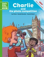 Charlie and the photo competition, Hello Kids reader - Level 1