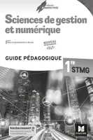 Perspectives - SCIENCES DE GESTION ET NUMERIQUE 1re STMG - Éd. 2019 - Guide pédagogique