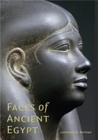 Faces of Ancient Egypt /anglais