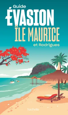Île Maurice Guide Evasion