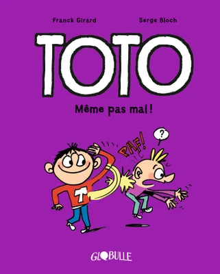 3, Toto BD, Tome 03, Même pas mal !