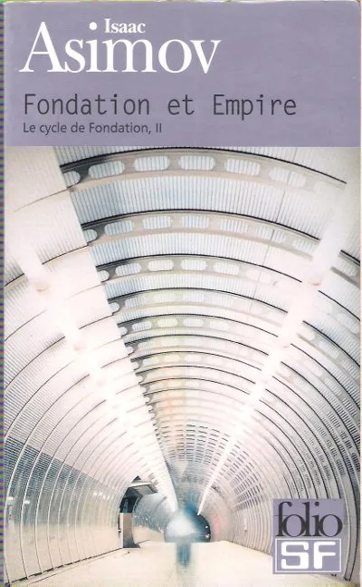 Livres Littératures de l'imaginaire Science-Fiction Le cycle de Fondation., 2, Fondation et Empire : Le Cycle De Fondation , II Isaac Asimov, Jean Rosenthal