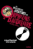 4, Les Désastreuses aventures des orphelins Baudelaire 4 : Cauchemar à la scierie, Les désastreuses aventures des Orphelins Baudelaire, Tome 4