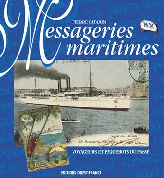 Messageries maritimes / paquebots et voyageurs du passé, paquebots et voyageurs du passé
