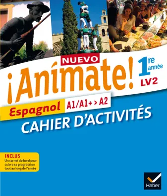 Nuevo Animate Espagnol 1re année éd. 2015 - Cahier d'activités