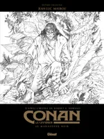 Le Maraudeur noir N&B, Conan le Cimmérien - Le Maraudeur noir N&B, Édition spéciale noir & blanc