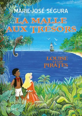 La Malle aux trésors, Louise et les pirates