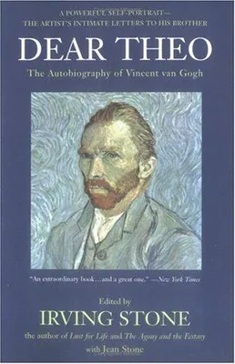 DEAR THEO : THE AUTOBIOGRAPHY OF VAN GOGH