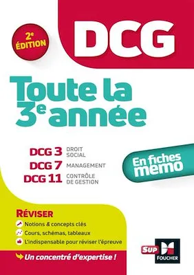 DCG : Toute la 3e année du DCG 3, 7, 11 en fiches - Révision