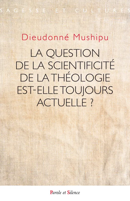 La question de la scientificité de la théologie Dieudonné Mushipu Mbombo