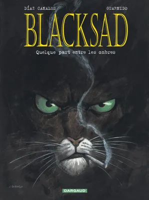 1, Blacksad - Tome 1 - Quelque part entre les ombres