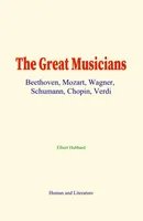The Great Musicians, Beethoven, Mozart, Wagner, Schumann, Chopin, Verdi