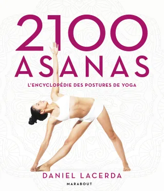 2100 Asanas, L'encyclopédie des postures de yoga