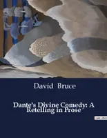 Dante's Divine Comedy: A Retelling in Prose