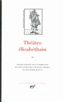 2, Théâtre élisabéthain (Tome 2)