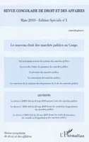 Le nouveau droit des marchés publics au Congo, Mars 2010 n° 1 Edition spéciale