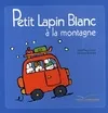 Livres Jeunesse Les tout-petits Albums 20, Petit Lapin Blanc à la montagne Marie-France Floury