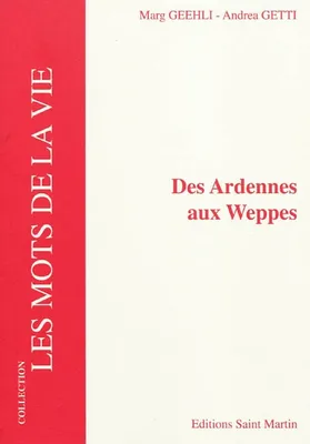 Des Ardennes aux Weppes
