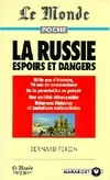 La Russie. Espoirs et dangers, espoirs et dangers