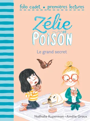 3, Zélie et Poison, 3 : Le grand secret