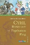Cyril bonhamy et l'operation ping