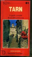 Villes et villages de France., 81, Tarn - histoire, géographie, nature, arts, histoire, géographie, nature, arts